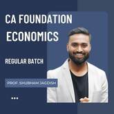 CA Foundation Economics | Regular Batch By Prof. Shubham Jagdish | For Jan 26 & May 26 Exams